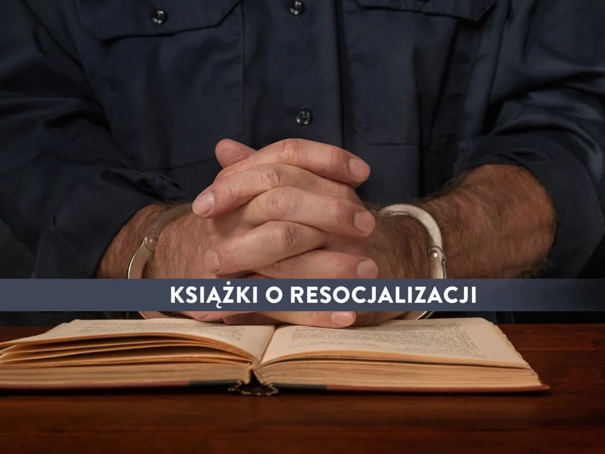 Recenzja książki resocjalizacja – kluczowe wnioski i analizy książki Recenzja książki resocjalizacja – kluczowe wnioski i analizy książki