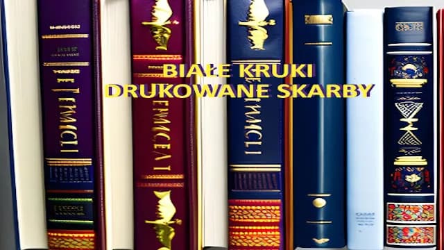 Biały kruk książka co to znaczy i dlaczego są tak cenne Biały kruk książka co to znaczy i dlaczego są tak cenne