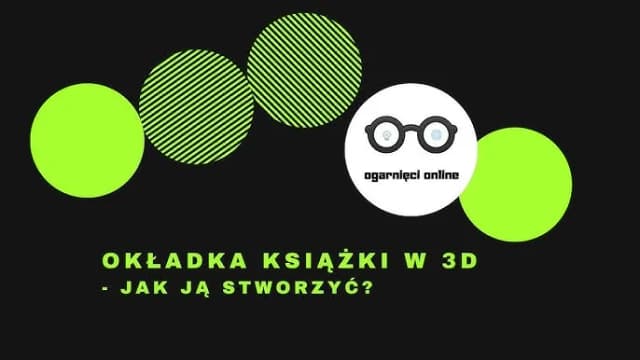 Jak stworzyć książkę 3D: proste metody i narzędzia, które zaskoczą Jak stworzyć książkę 3D: proste metody i narzędzia, które zaskoczą