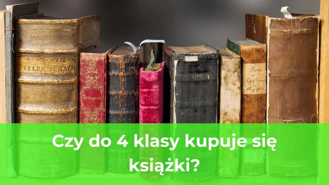 Czy książki do 4 klasy są darmowe? Sprawdź, kto może je otrzymać Czy książki do 4 klasy są darmowe? Sprawdź, kto może je otrzymać